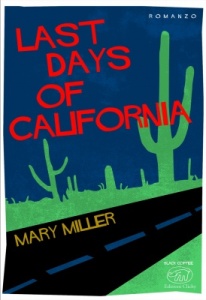 last days of california, Miller, Clichy